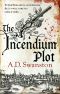 [Christopher Radcliff 01] • The Incendium Plot